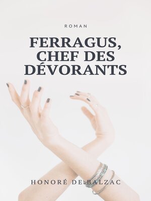 cover image of Ferragus, Chef des Dévorants